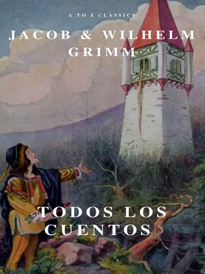 cover image of Todos los Cuentos de los Hermanos Grimm